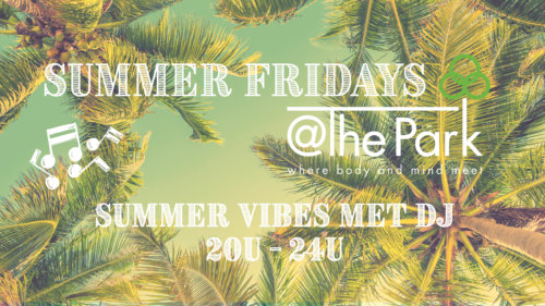 DJ Summer Fridays @The Park